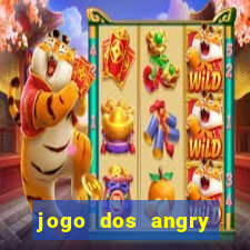 jogo dos angry birds rio